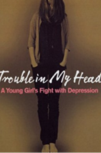 Trouble in My Head: A Young Girl's Fight with Depression Kindle Edition
